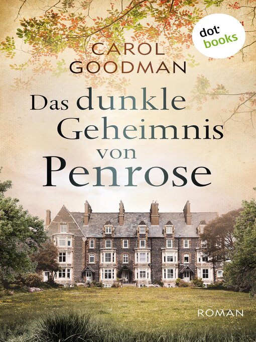Title details for Das dunkle Geheimnis von Penrose by Carol Goodman - Wait list